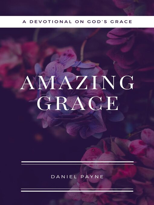Title details for Amazing Grace by Daniel Payne - Available